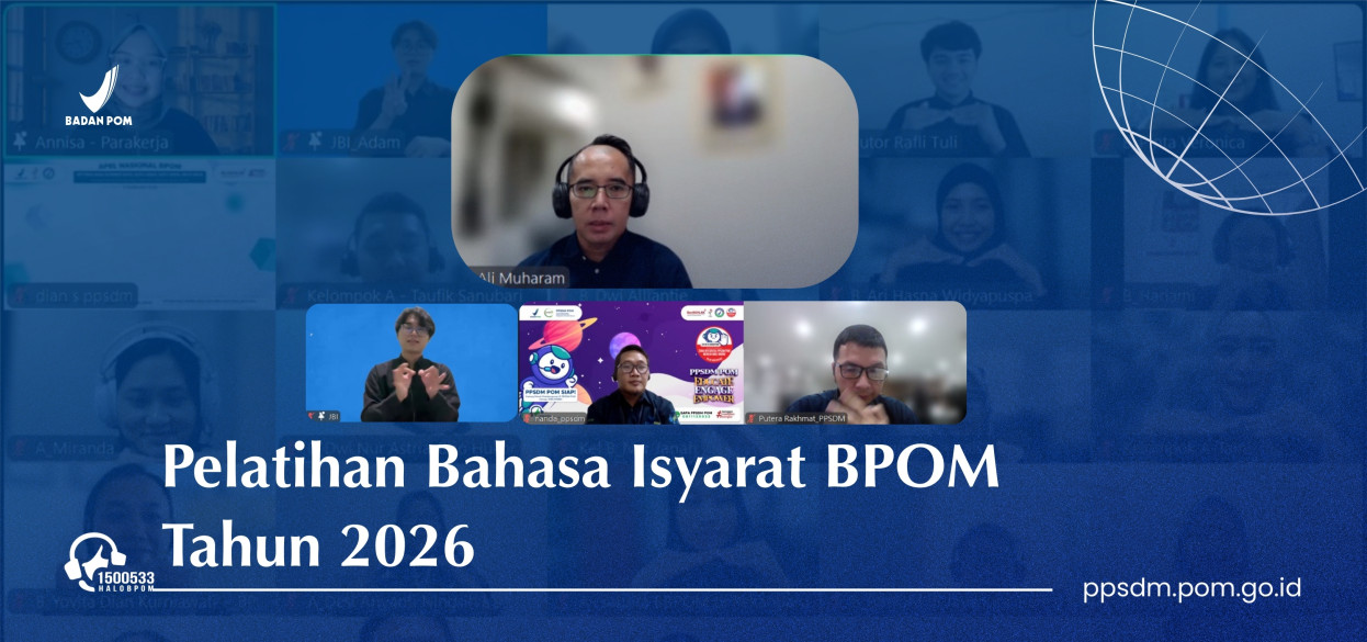 PPSDM POM Menyelenggarakan Pelatihan BISINDO, untuk Pelayanan Publik yang Lebih Inklusif