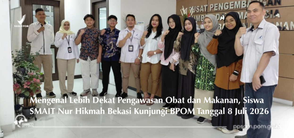Mengenal Lebih Dekat Pengawasan Obat dan Makanan, Siswa SMAIT Nur Hikmah Bekasi Kunjungi BPOM