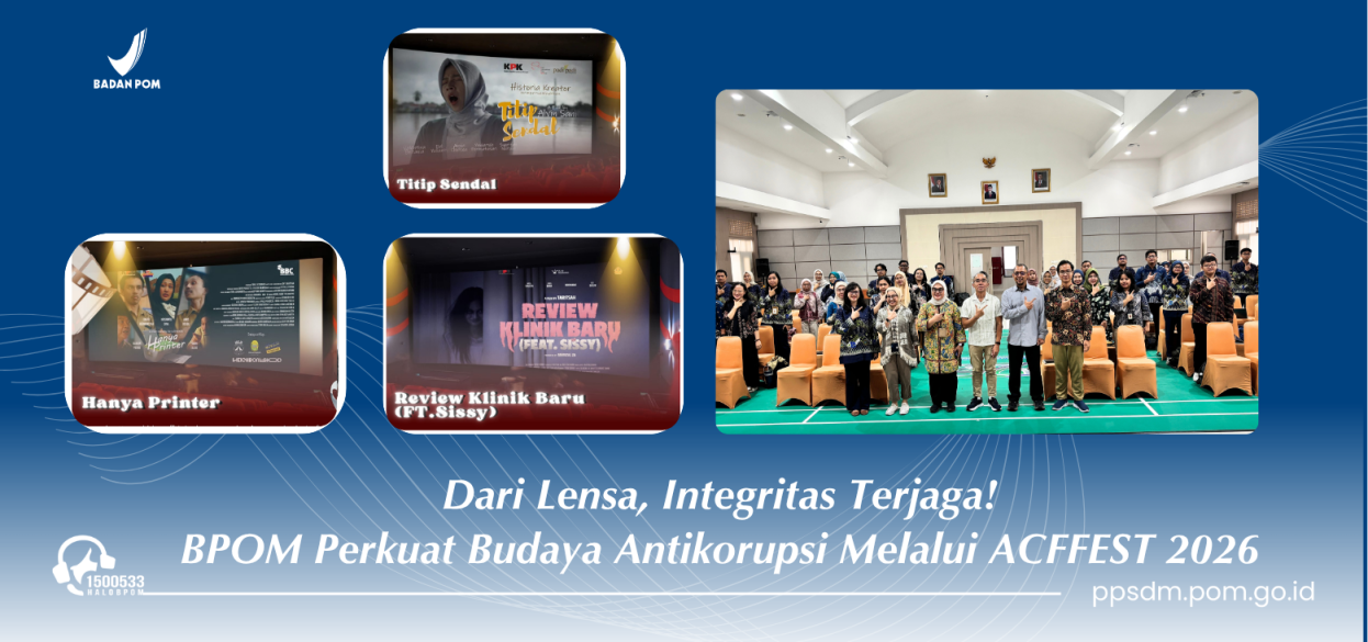 Dari Lensa, Integritas Terjaga: BPOM dan KPK Perkuat Budaya Antikorupsi Melalui ACFFEST