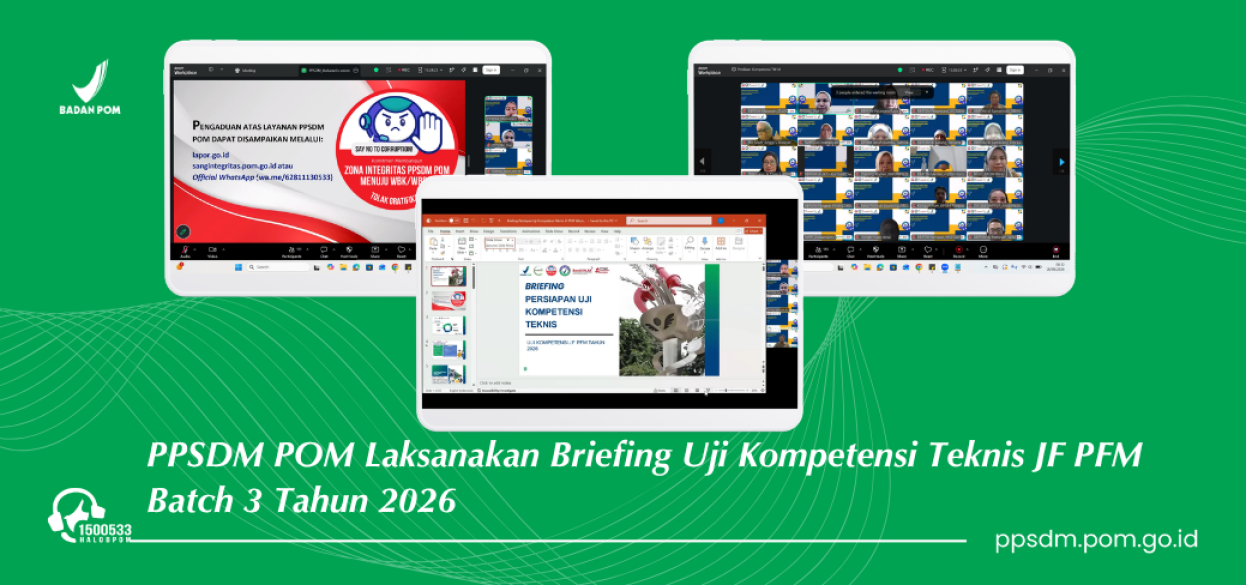 Menuju Uji Kompetensi yang Efektif dan Akuntabel, PPSDM POM Bekali Peserta JF PFM