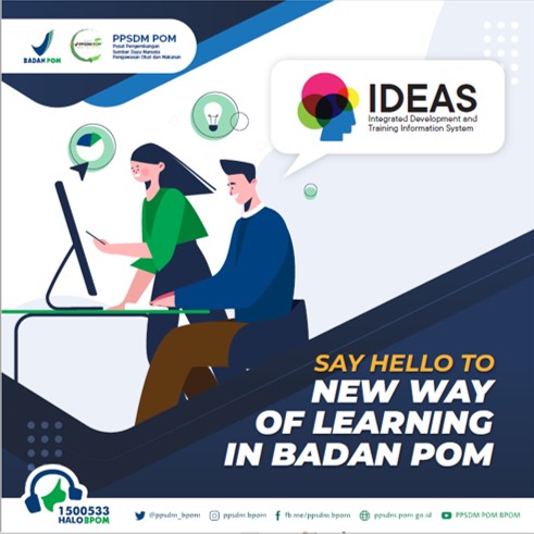 IDEAS, Discover New Way of Learning in BPOM