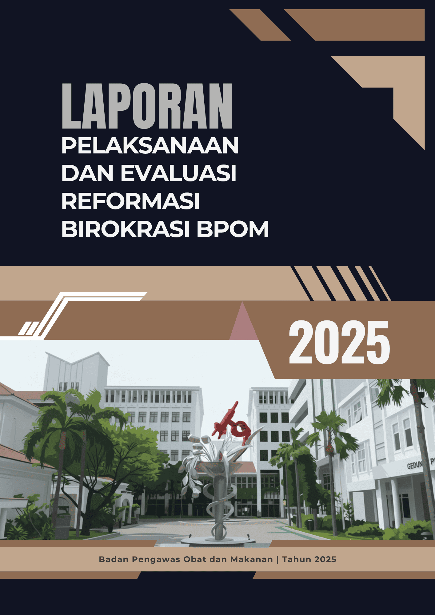 Laporan Pelaksanaan dan Evaluasi Reformasi Birokrasi (RB) BPOM Tahun 2025