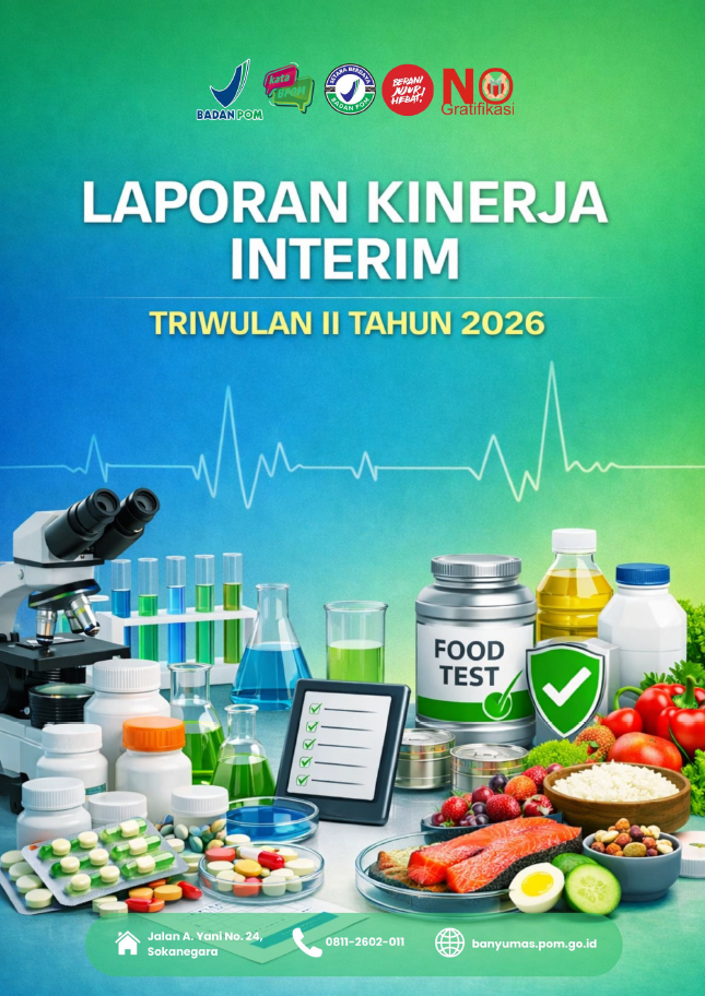 LAPORAN KINERJA BALAI POM BANYUMAS TRIWULAN II TAHUN 2026