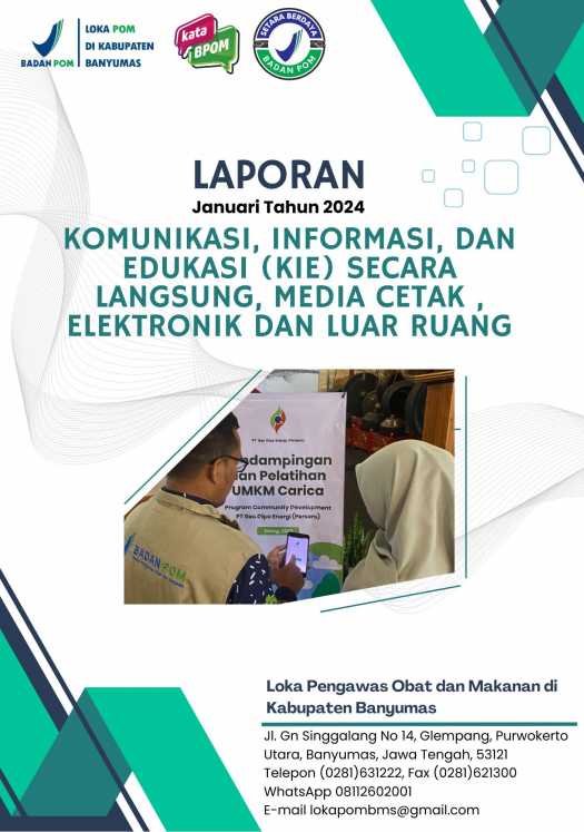 Laporan Komunikasi, Informasi dan Edukasi (KIE) Bulan Januari 2024 Loka POM di Kabupaten Banyumas