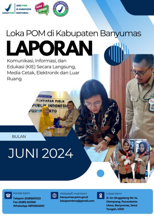 Laporan KIE Bulan Juni Tahun 2024 Loka POM di Banyumas