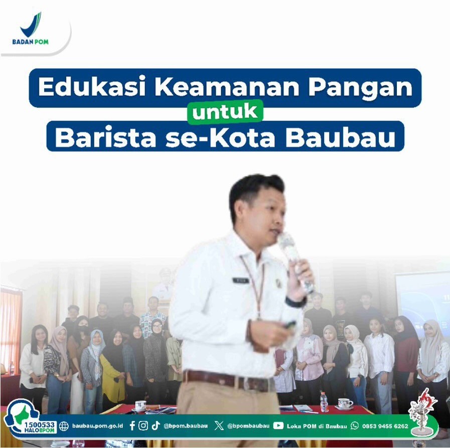 Edukasi Makanan Aman untuk Barista se-Kota Baubau