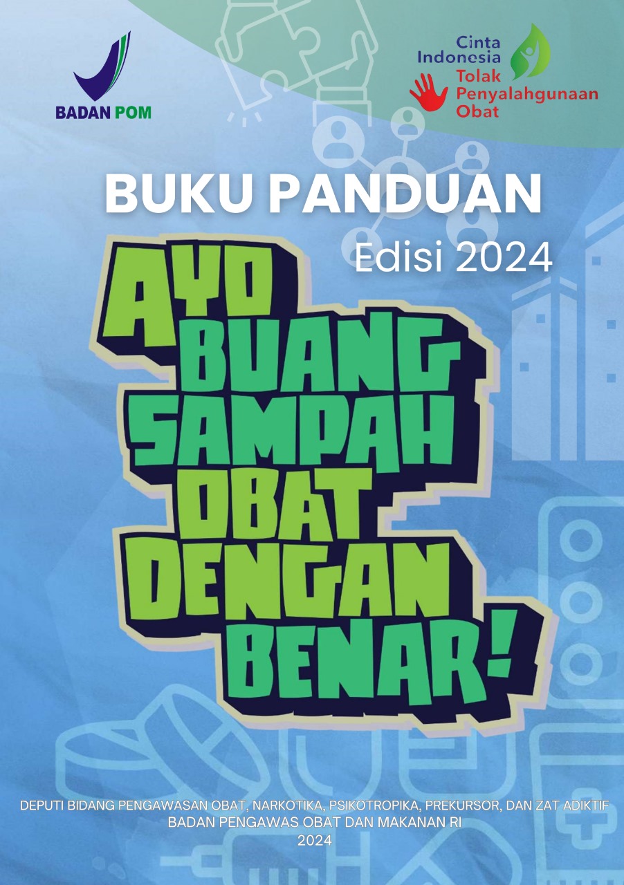 Buku Pedoman Ayo Buang Sampah Obat dengan Benar Edisi 2024