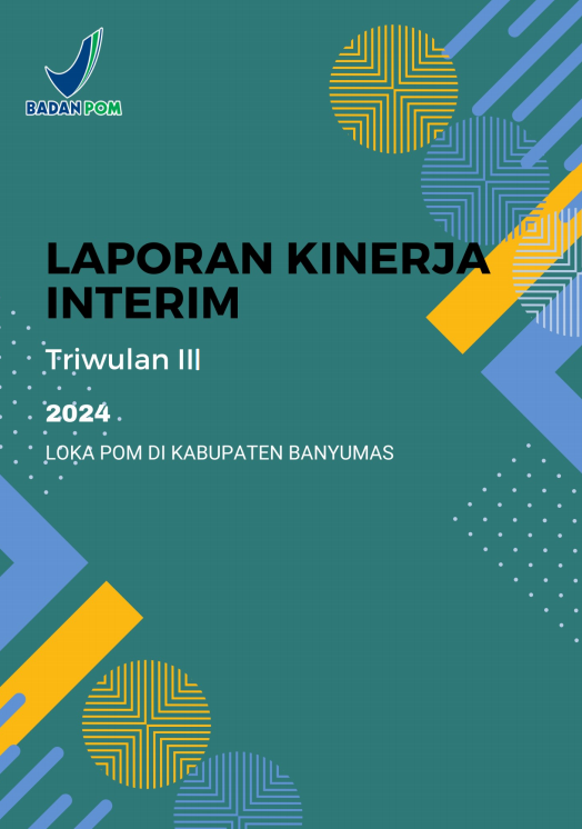 Laporan Kinerja Interim Triwulan III Tahun 2024 Loka POM di Kabupaten Banyumas