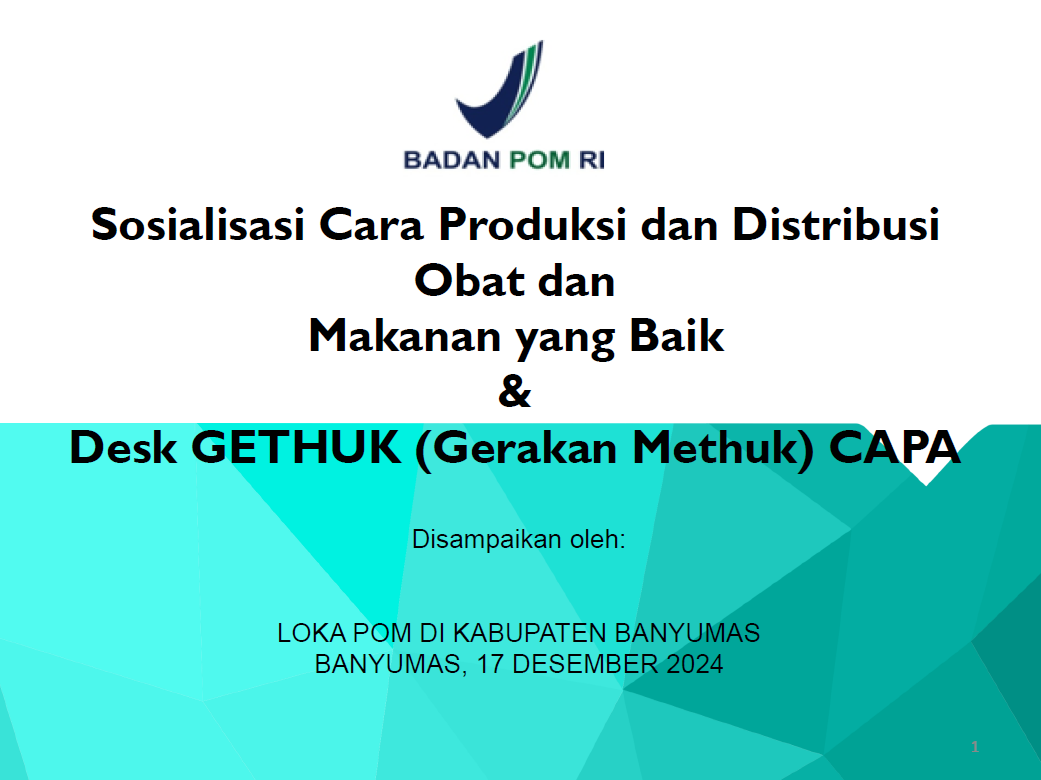 Sosialisasi Cara Produksi dan Distribusi Obat dan Makanan yang Baik