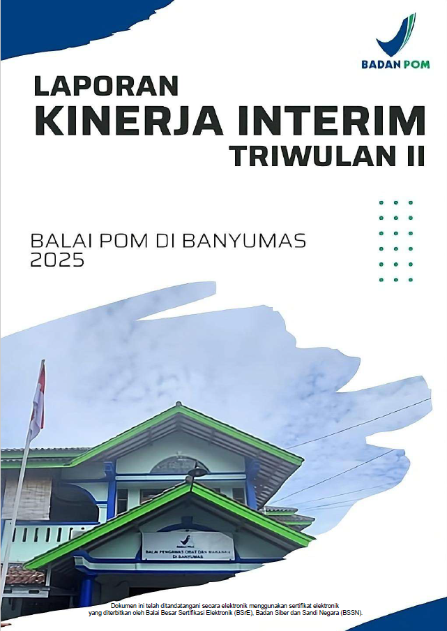 Laporan Kinerja Interim Triwulan II Balai POM di Banyumas